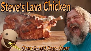Steve's Lava Chicken - Otamatone & Kazoo Cover