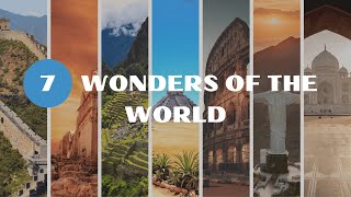 Exploring the New 7 Wonders of the World: Stories, Secrets, and Surprises