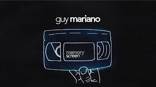 Memory Screen: Guy Mariano