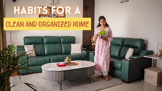 Habits for a Clean and Organized Home | Tips to Make Your Home Clutter Free