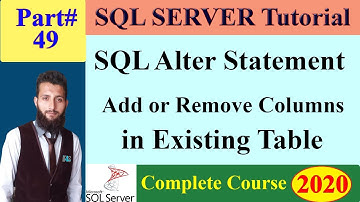 SQL Complete Course | 49 - SQL Alter Statement | Add | Remove Columns | Change Data Type of column