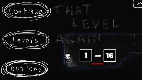 That Level Again Level 1 - 16 TLA Walkthrough