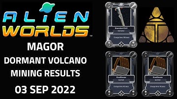 Alien Worlds Gameplay - Mining Trilium (TLM) with 1 Drill+2 Exogloves Magor Dormant Volcano 3 Sep 22