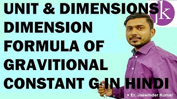 Find Dimensional Formula and Dimensions of Gravitational Constant G Hindi |Class 11 Physics|Diploma