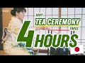 What goes on during the 4 hour long Japanese traditional tea ceremony! Explained by a sadō trainee