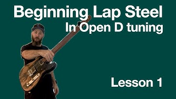 Beginning Lap Steel 1 - Open D Tuning