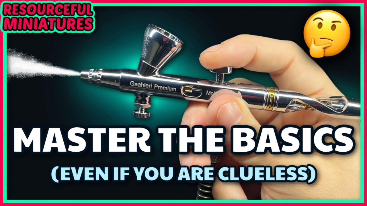 Airbrushing Miniatures: Start Here