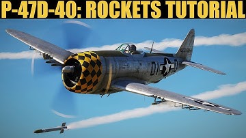 P-47D-40: Rockets Tutorials | DCS WORLD