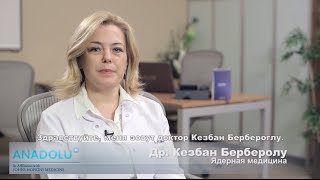 Д.м.н. Кезбан Берберолу - Лечение радиоактивным йодом Д.м.н. Кезбан Берберолу - Лечение радиоактивным йодом