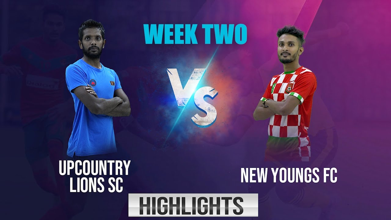 Upcountry Lions Football Club vs New Youngs Fc | Super League Match 10 | Highlights