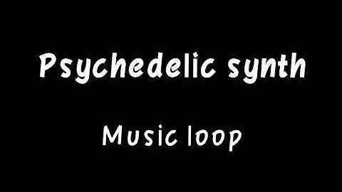 Psychedelic synth//Music loop//Copyright Free music loop//FLT SOUND EFFECTS