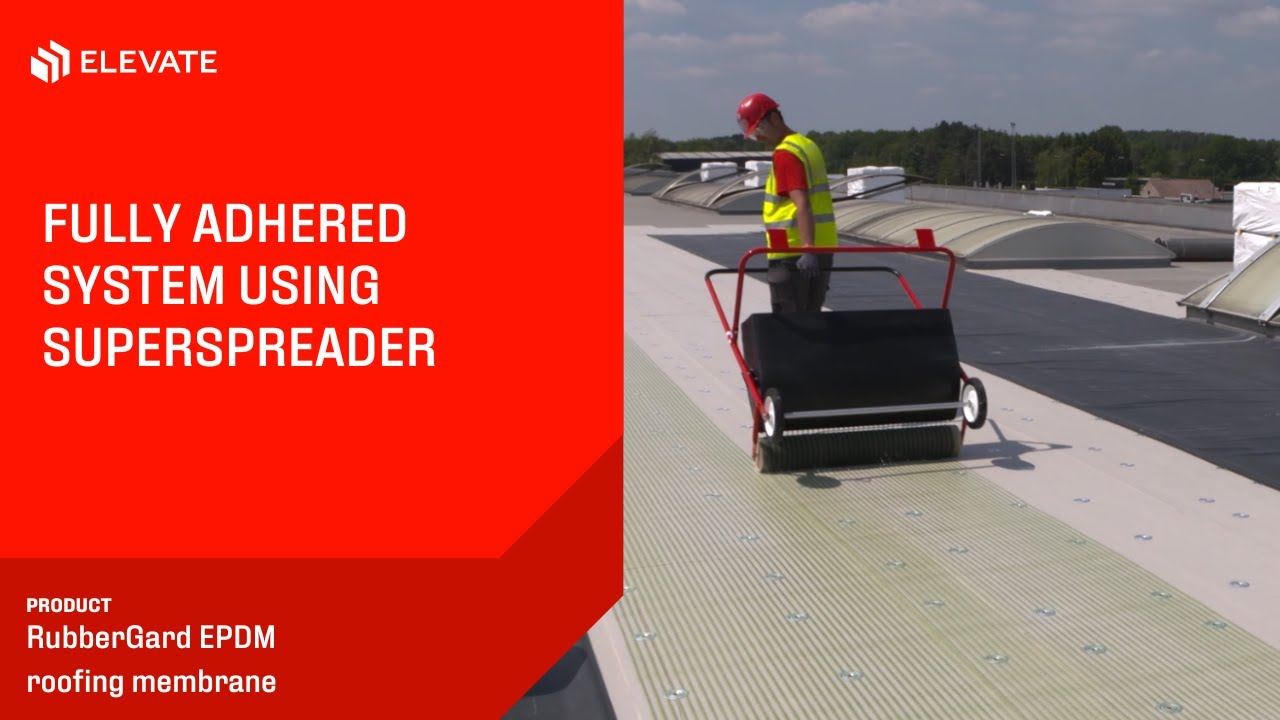 Fully Adhered System using SuperSpreader | Elevate RubberGard EPDM