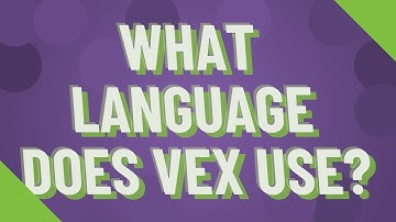 What language does vex use?
