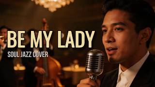 Be My Lady  Soul Jazz Cover  Midnight Soul Jazz 