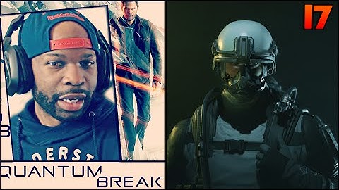 Quantum Break Walkthrough Gameplay Part 17 - The CFR (Xbox One)