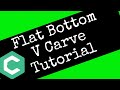 Flat Bottom V Carve - Carbide Create Tutorial