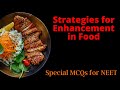 CLASS XII MCQs for NEET || Biology || Strategies for Enhancement in Food MCQs || by Shiksha House