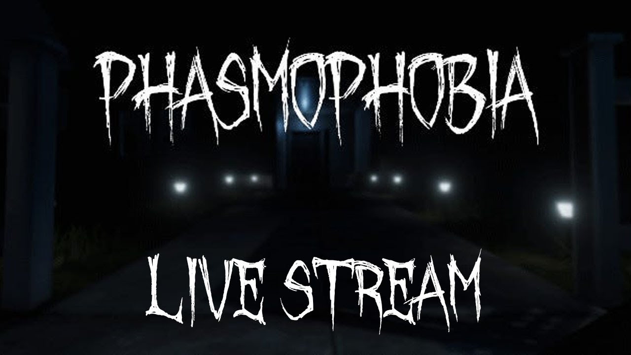 Phasmophobia Live Stream - YouTube