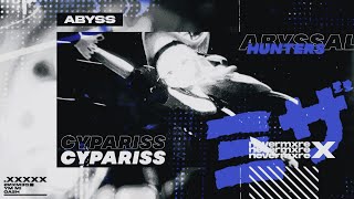 CYPARISS - ABYSS