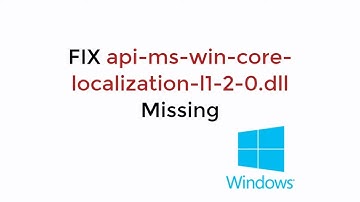 FIX api-ms-win-core-localization-l1-2-0.dll is Missing Windows 10/8