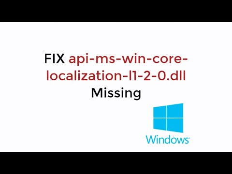 FIX api-ms-win-core-localization-l1-2-0.dll is Missing Windows 10/8