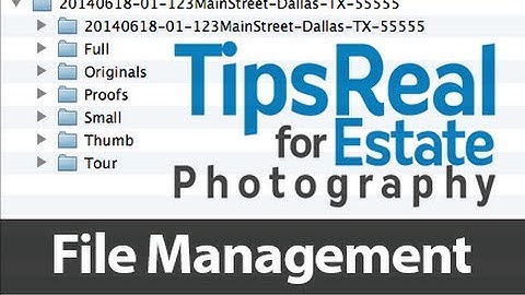 Real Estate Photography Tips File Management and Exporting in Lightroom