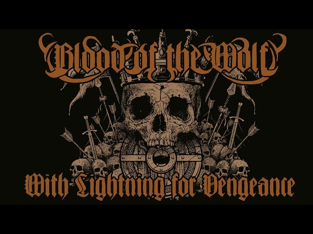 Blood of the Wolf - With Lightning for Vengeance