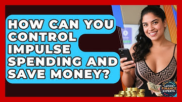 How Can You Control Impulse Spending And Save Money? - Latino Finance Experts