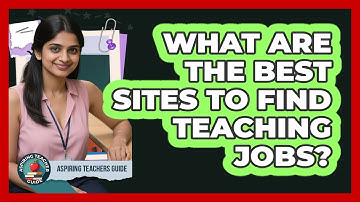 What Are The Best Sites To Find Teaching Jobs? - Aspiring Teacher Guide