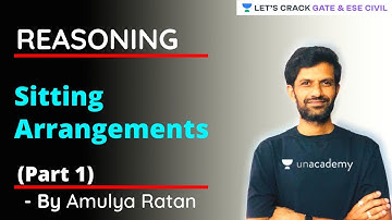 Sitting Arrangements (Part 1) | Reasoning | GATE/ESE 2022 Exam | Amulya Ratan