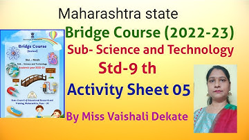 #Std-9th#Bridge Course 2022-23# Science and Technology # Activity Sheet 05 #