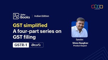 Mastering GSTR-1 | GST simplified: A four-part guide to GSTR compliance | తెలుగు | India