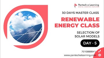 Day5 Selection of Solar Modules | FREE 30 Days Renewable Energy Master Class