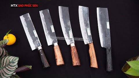 NHỮNG MẪU DAO TÔNG CHẶT GÀ SIÊU HOT - HÀNG CHUẨN CỦA HTX DAO PHÚC SEN