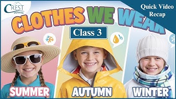 Summer, Winter & Rainy Season Clothes | Class 3 Science Olympiad Guide