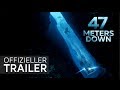 47 Meters Down | Official Trailer (Deutsch / German) | 2017 | Horror-Thriller