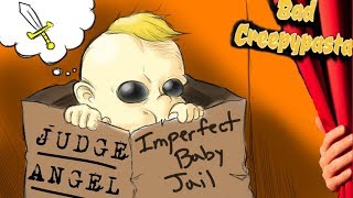 BAD CREEPYPASTA - Judge Angels (1/3)