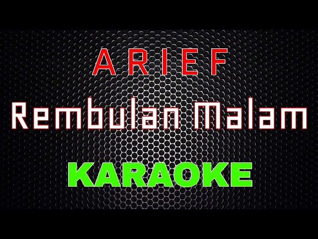 Arief - Rembulan Malam [Karaoke] | LMusical class=