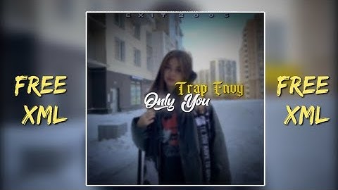 Trap envy - Only you | XML FREE IN DESCRIPTION☺👇👇|
