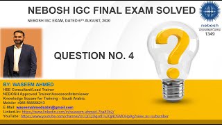 NEBOSH IGC Final Exam (6th August, 2020) Solved  Question 4