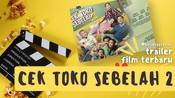 Trailer CEK TOKO SEBELAH 2 - Indonesia