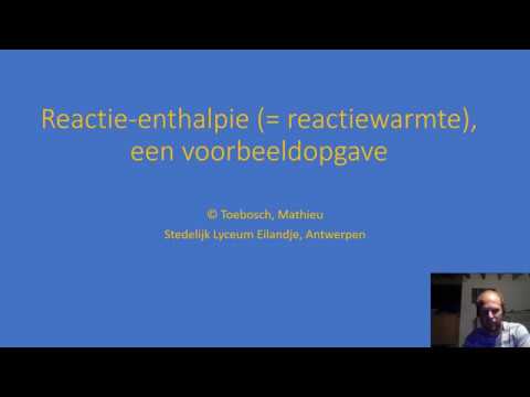 Reactie-enthalpie (= reactiewarmte), een voorbeeldopgave