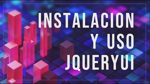 Instalación y uso de JQueryUI