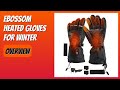 REVIEW (2026): EBOSSOM Heated Gloves for Winter. Features