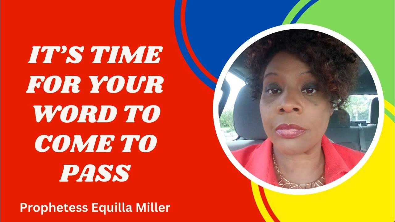 Prophetic Encouragement From Psalm 105 19 It s Time For Your Word To prophetic-encouragement-from-psalm-105-19-it-s-time-for-your-word-to