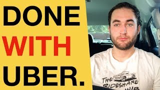 Why I Quit Uber Driving Full Time...