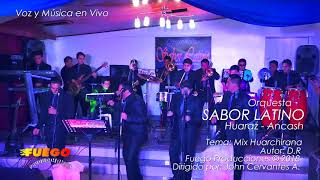 Video thumbnail of "Orquesta Sabor Latino Huaraz - Mix Huarochirano"