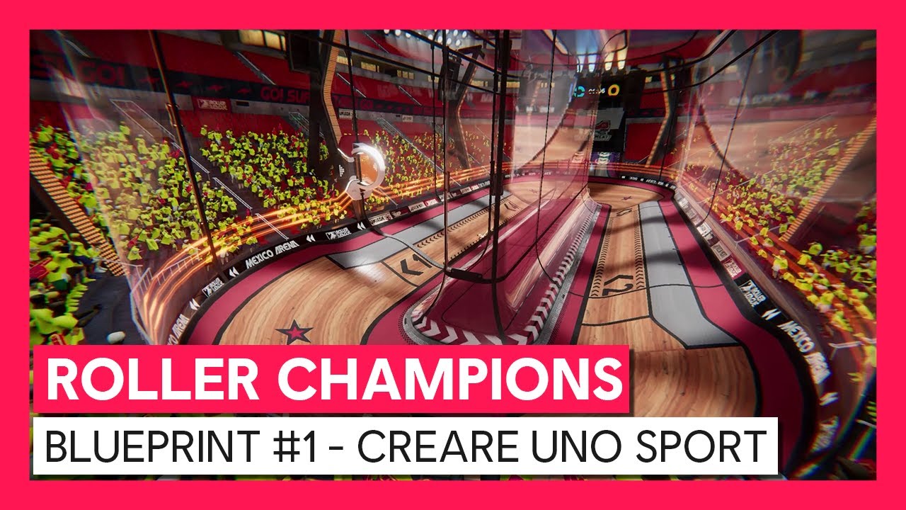 ROLLER CHAMPIONS - Video Blueprint #2 - Creare uno sport