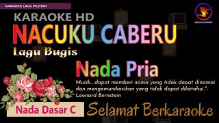 Karaoke Nacuku Caberu - Didin Pratama (Ver. EPR) nada pria C || HD || Lagu Bugis || Nada rendah.