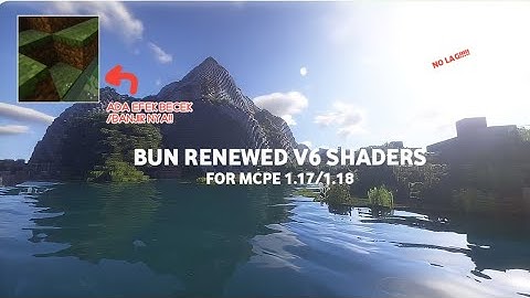 ADA EFEK BECEK AIR? AIR MIRIP JAVA?!! TOP 1 SHADERS MCPE 1.18 - BUN RENEWED V6 SHADERS